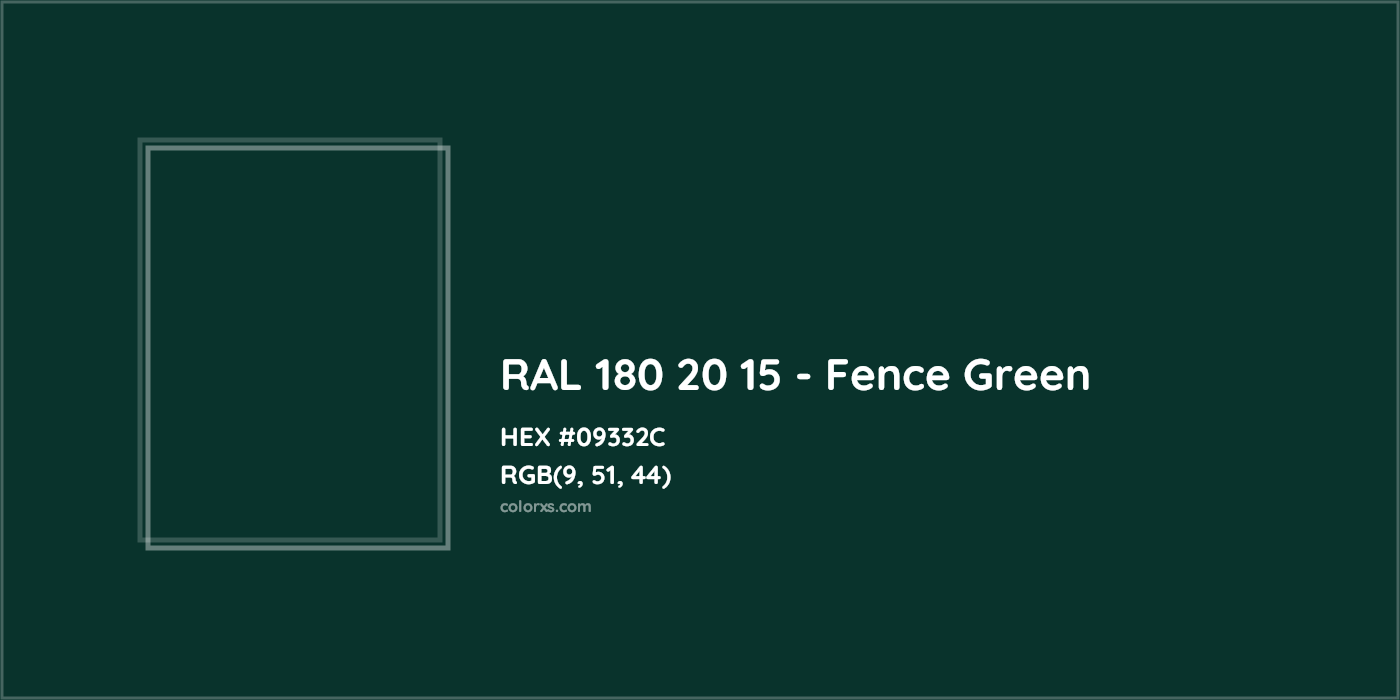 HEX #09332C RAL 180 20 15 - Fence Green CMS RAL Design - Color Code