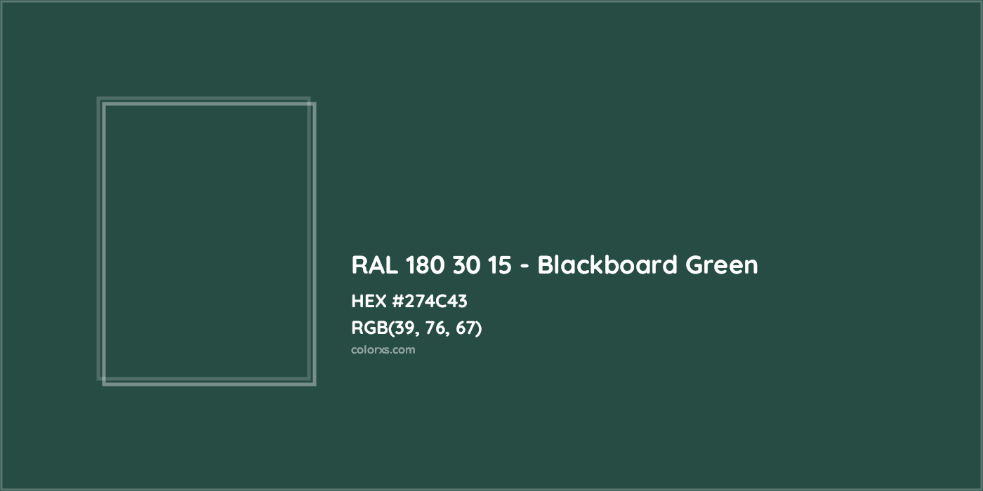 HEX #274C43 RAL 180 30 15 - Blackboard Green CMS RAL Design - Color Code