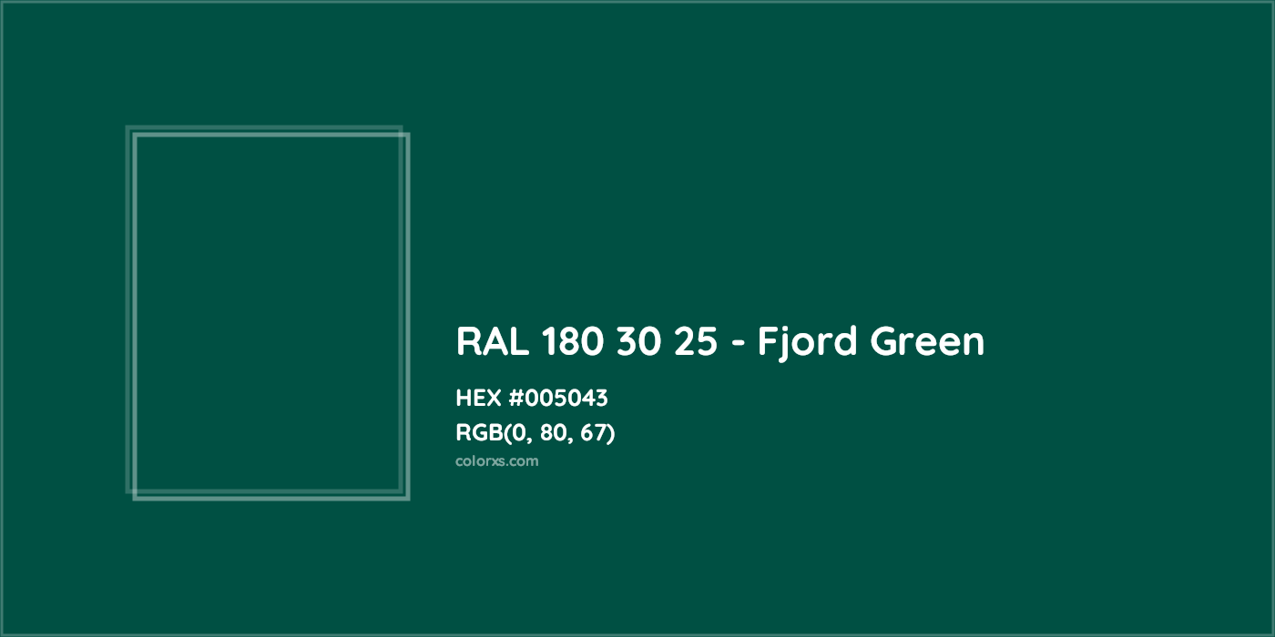 HEX #005043 RAL 180 30 25 - Fjord Green CMS RAL Design - Color Code