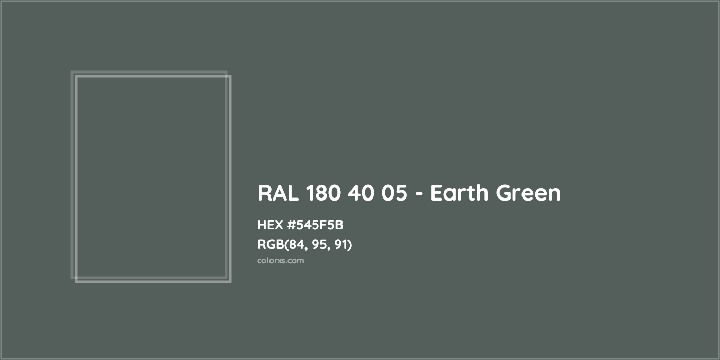 HEX #545F5B RAL 180 40 05 - Earth Green CMS RAL Design - Color Code