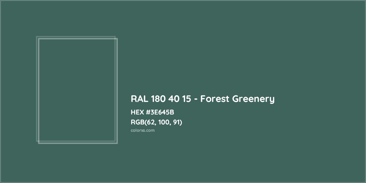 HEX #3E645B RAL 180 40 15 - Forest Greenery CMS RAL Design - Color Code