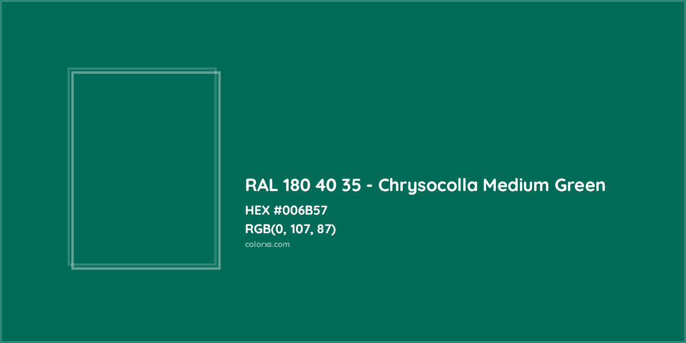 HEX #006B57 RAL 180 40 35 - Chrysocolla Medium Green CMS RAL Design - Color Code