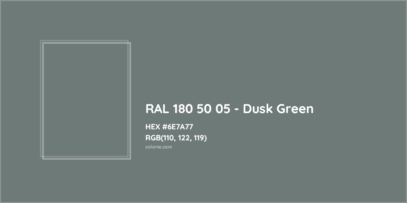 HEX #6E7A77 RAL 180 50 05 - Dusk Green CMS RAL Design - Color Code