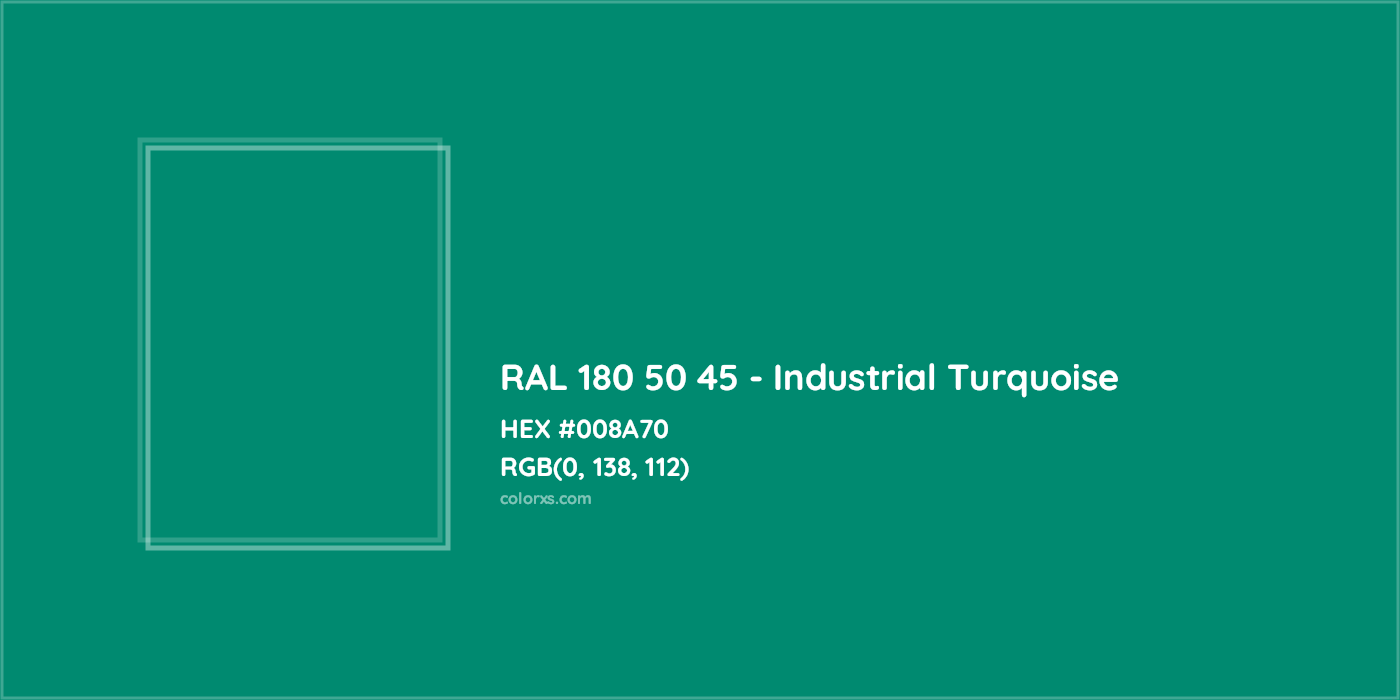 HEX #008A70 RAL 180 50 45 - Industrial Turquoise CMS RAL Design - Color Code