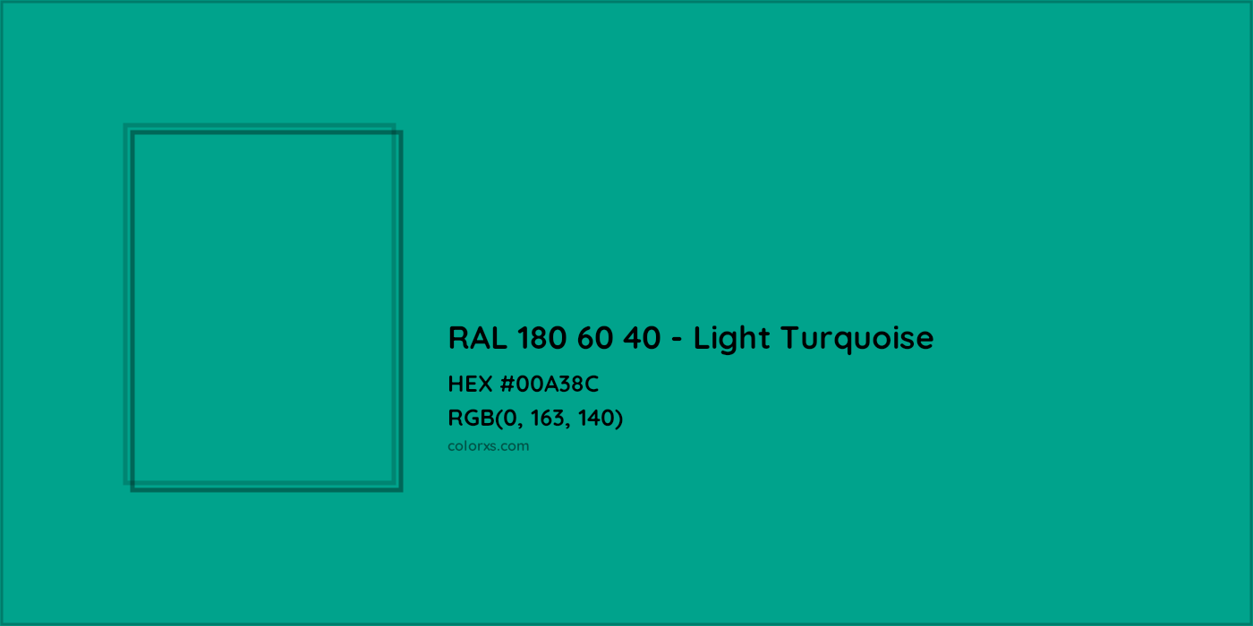 HEX #00A38C RAL 180 60 40 - Light Turquoise CMS RAL Design - Color Code