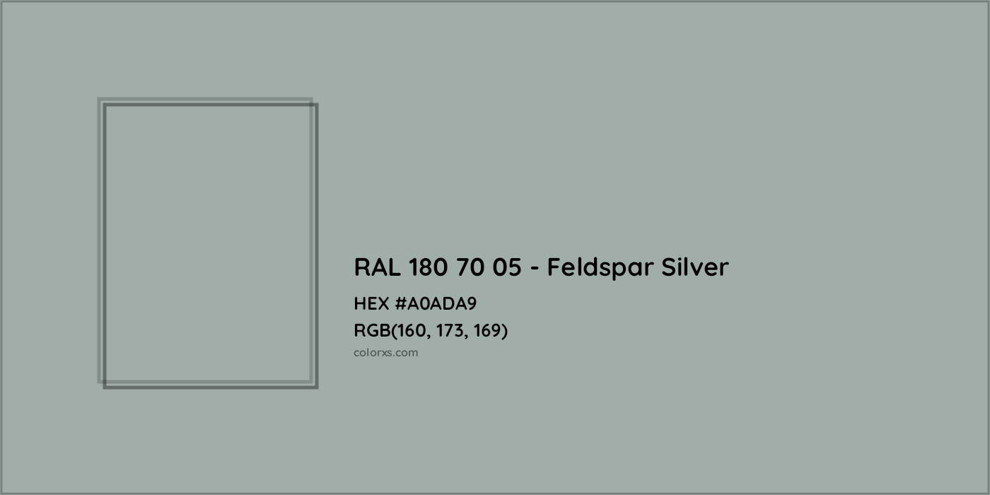 HEX #A0ADA9 RAL 180 70 05 - Feldspar Silver CMS RAL Design - Color Code