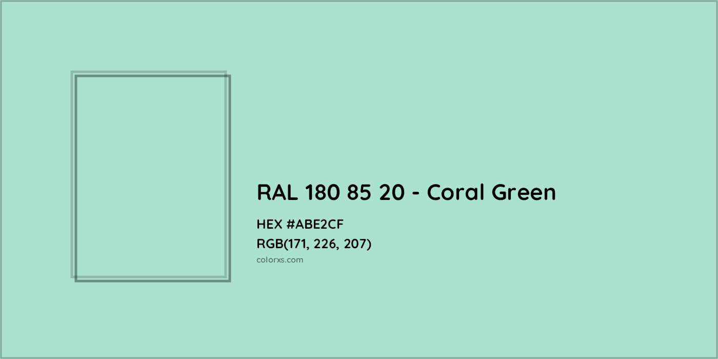 HEX #ABE2CF RAL 180 85 20 - Coral Green CMS RAL Design - Color Code