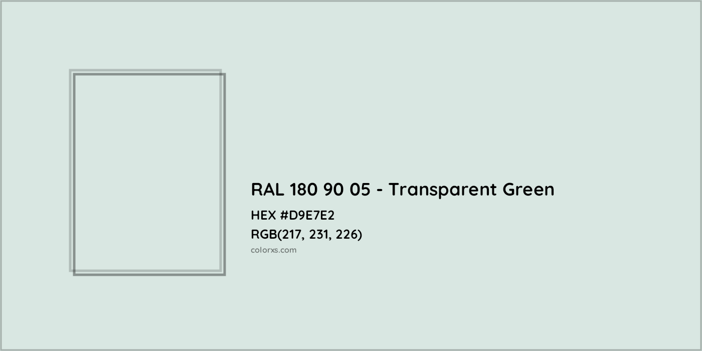 HEX #D9E7E2 RAL 180 90 05 - Transparent Green CMS RAL Design - Color Code