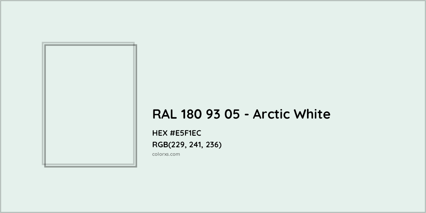 HEX #E5F1EC RAL 180 93 05 - Arctic White CMS RAL Design - Color Code
