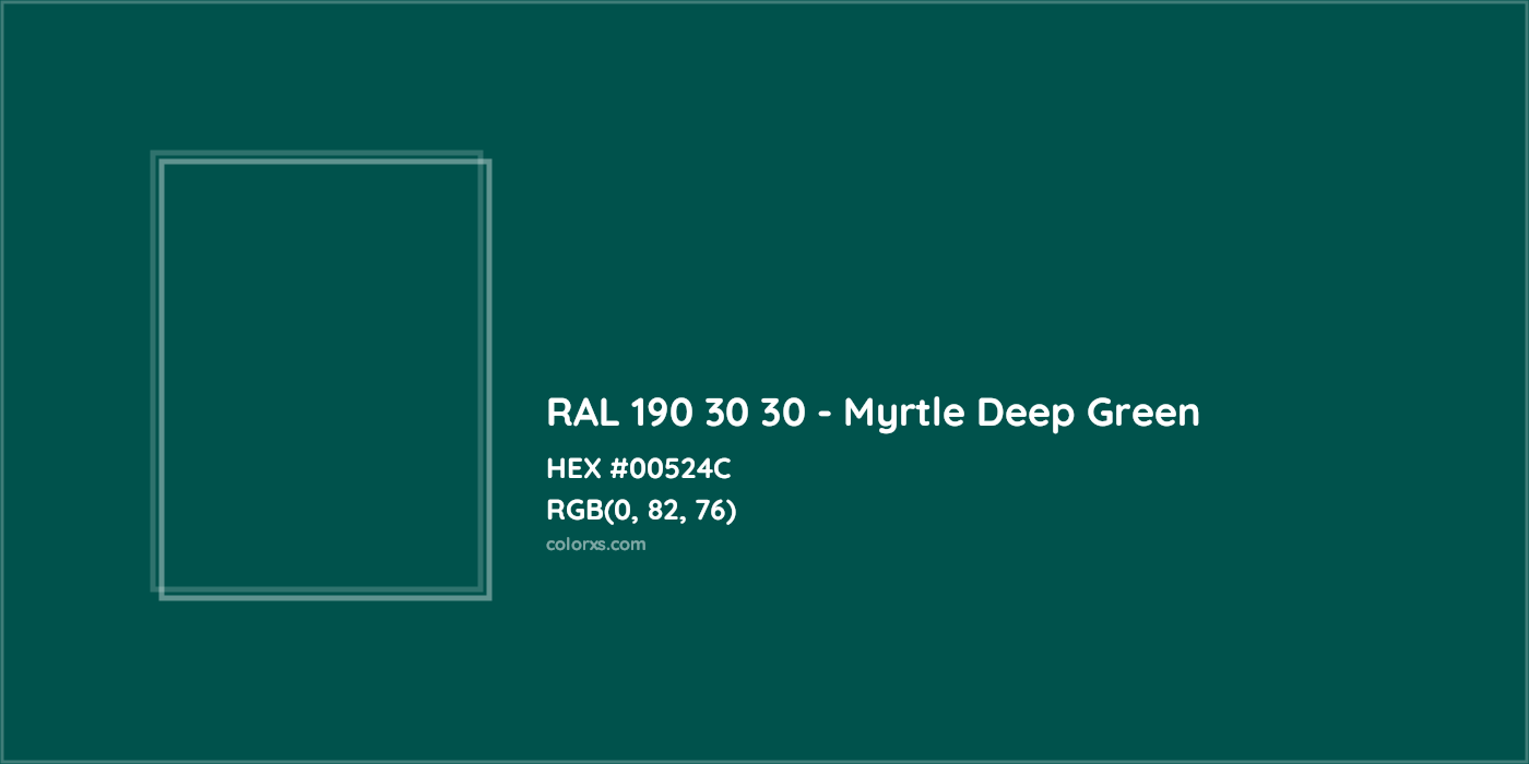 HEX #00524C RAL 190 30 30 - Myrtle Deep Green CMS RAL Design - Color Code