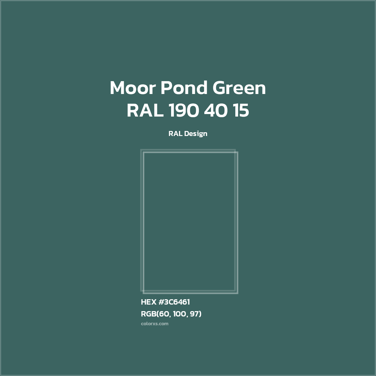 HEX #3C6461 RAL 190 40 15 - Moor Pond Green CMS RAL Design - Color Code