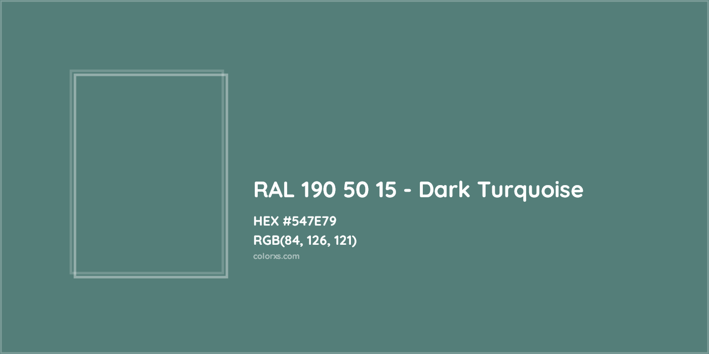 HEX #547E79 RAL 190 50 15 - Dark Turquoise CMS RAL Design - Color Code