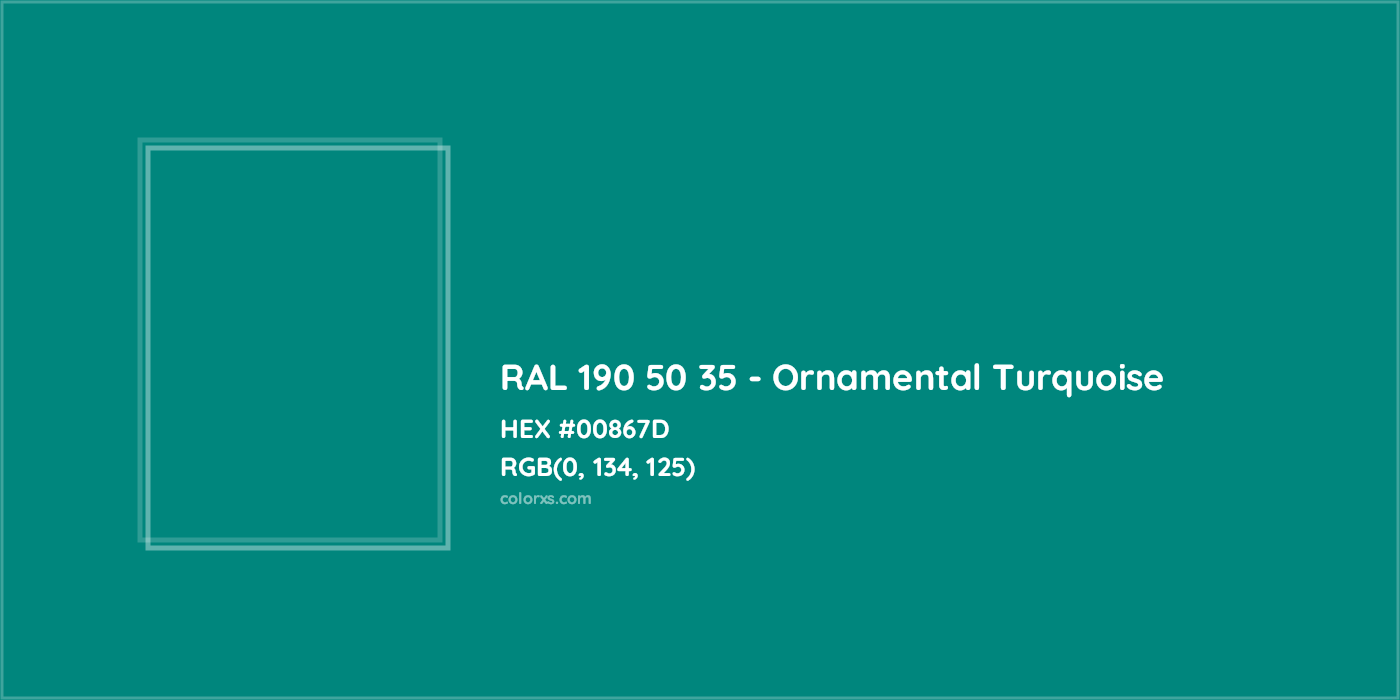 HEX #00867D RAL 190 50 35 - Ornamental Turquoise CMS RAL Design - Color Code