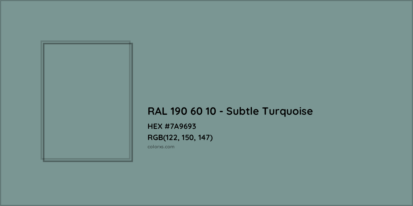 HEX #7A9693 RAL 190 60 10 - Subtle Turquoise CMS RAL Design - Color Code