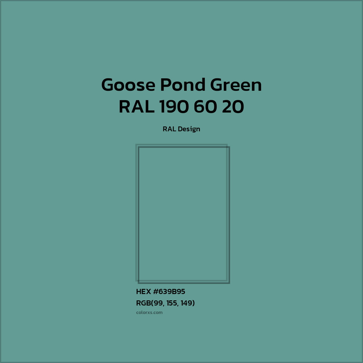 HEX #639B95 RAL 190 60 20 - Goose Pond Green CMS RAL Design - Color Code
