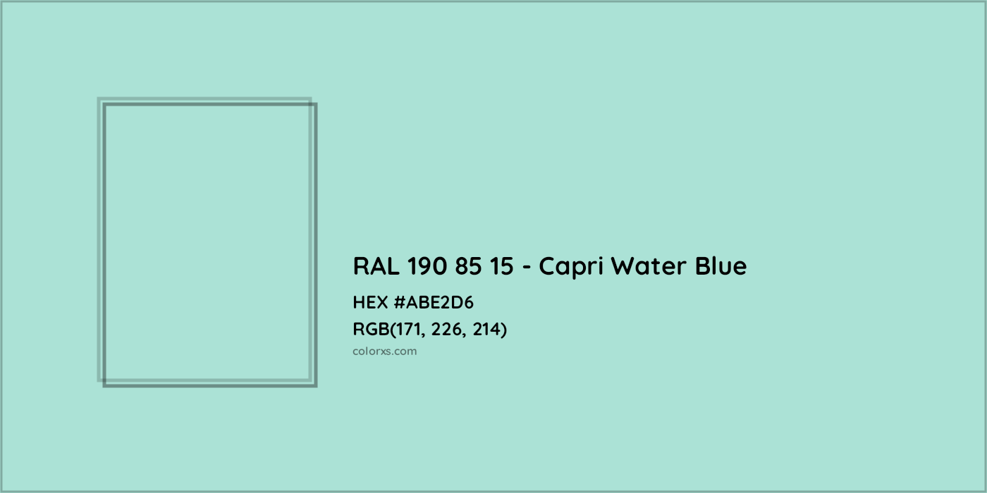 HEX #ABE2D6 RAL 190 85 15 - Capri Water Blue CMS RAL Design - Color Code