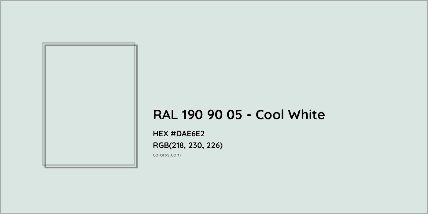 HEX #DAE6E2 RAL 190 90 05 - Cool White CMS RAL Design - Color Code