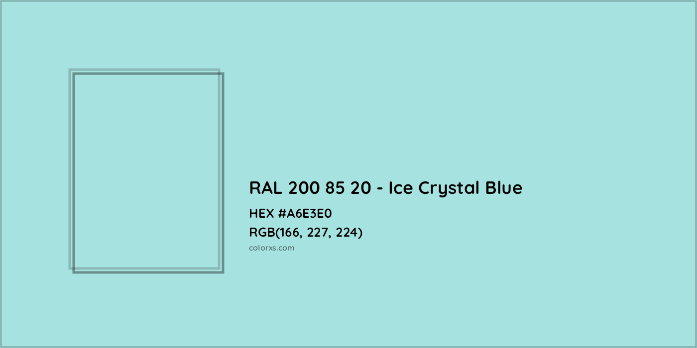 HEX #A6E3E0 RAL 200 85 20 - Ice Crystal Blue CMS RAL Design - Color Code
