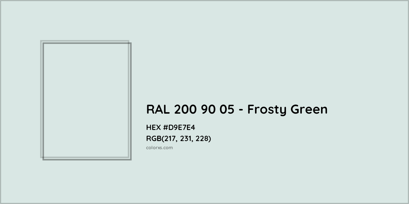 HEX #D9E7E4 RAL 200 90 05 - Frosty Green CMS RAL Design - Color Code