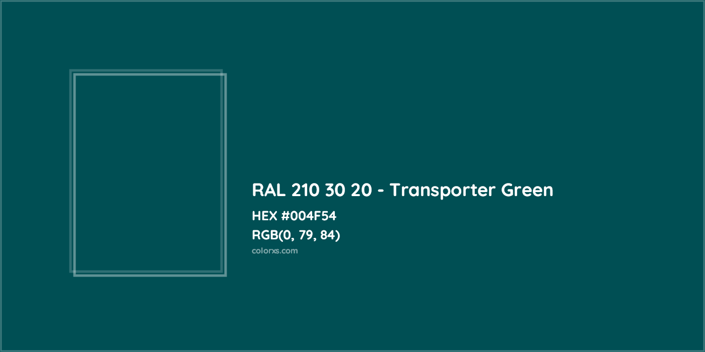 HEX #004F54 RAL 210 30 20 - Transporter Green CMS RAL Design - Color Code