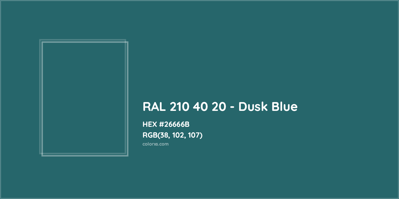 HEX #26666B RAL 210 40 20 - Dusk Blue CMS RAL Design - Color Code