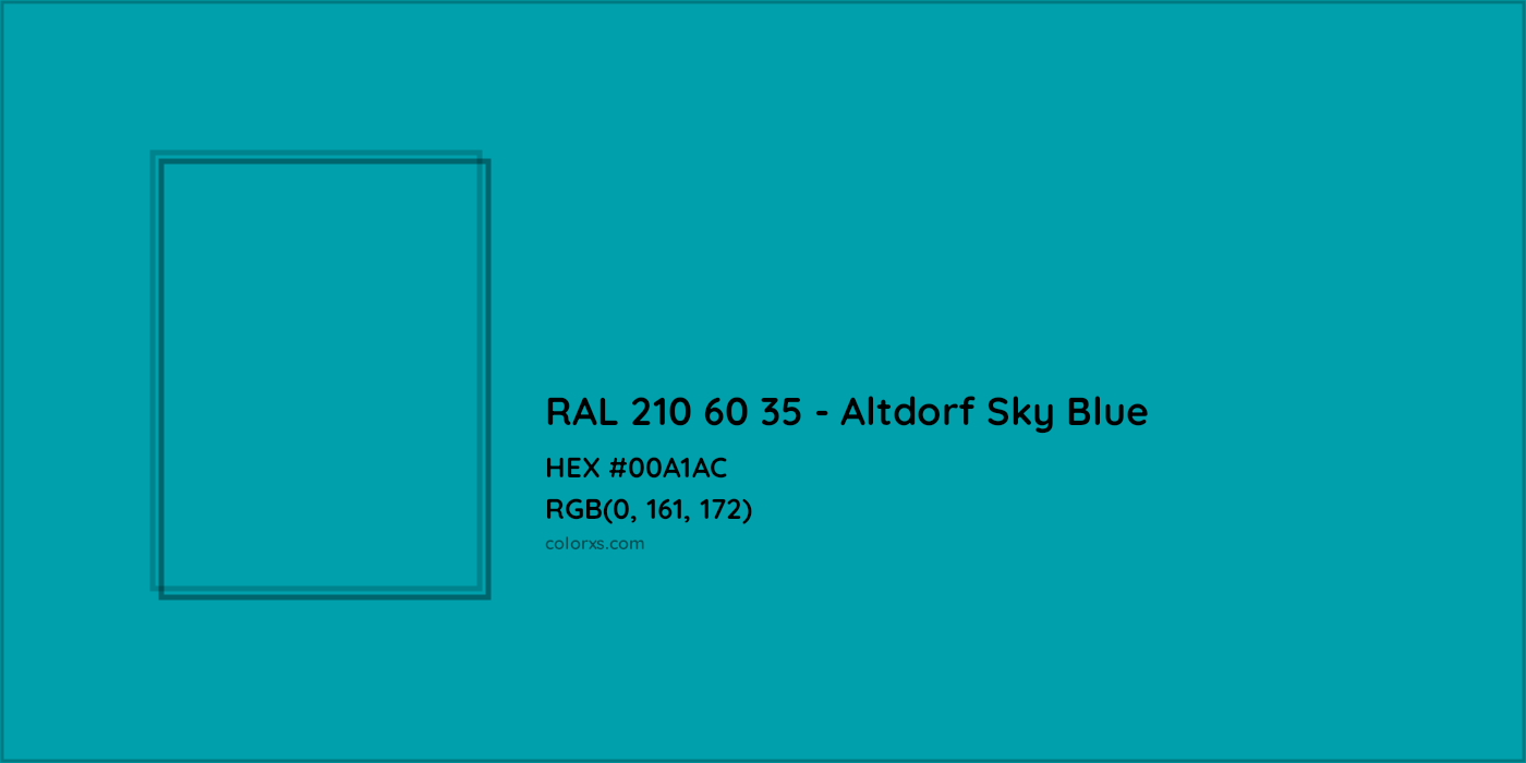 HEX #00A1AC RAL 210 60 35 - Altdorf Sky Blue CMS RAL Design - Color Code
