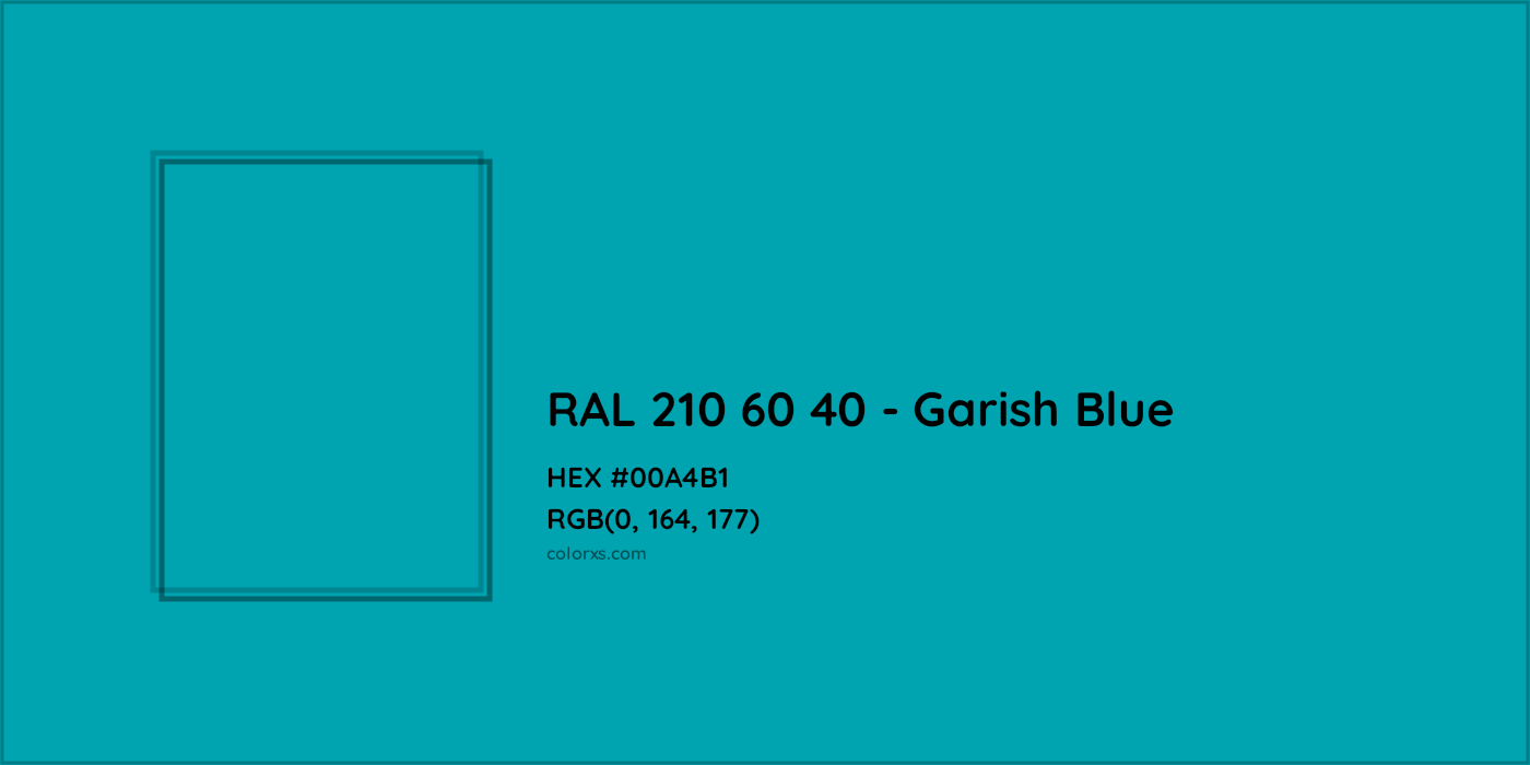 HEX #00A4B1 RAL 210 60 40 - Garish Blue CMS RAL Design - Color Code