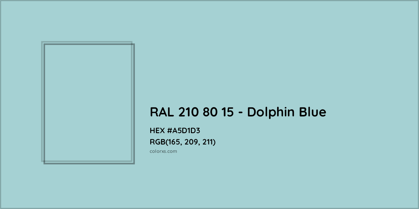 HEX #A5D1D3 RAL 210 80 15 - Dolphin Blue CMS RAL Design - Color Code