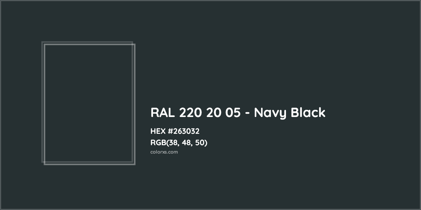 HEX #263032 RAL 220 20 05 - Navy Black CMS RAL Design - Color Code