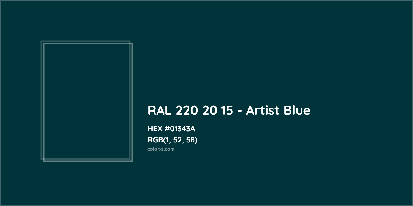 HEX #01343A RAL 220 20 15 - Artist Blue CMS RAL Design - Color Code