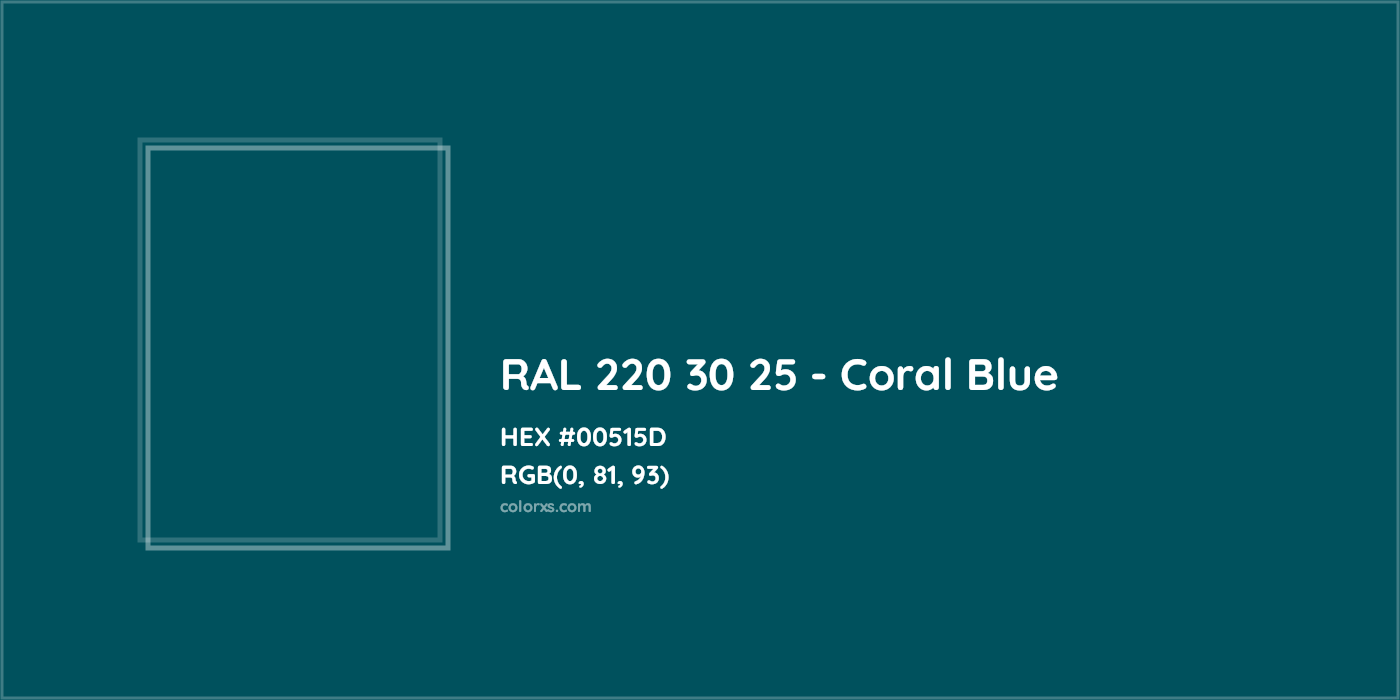 HEX #00515D RAL 220 30 25 - Coral Blue CMS RAL Design - Color Code