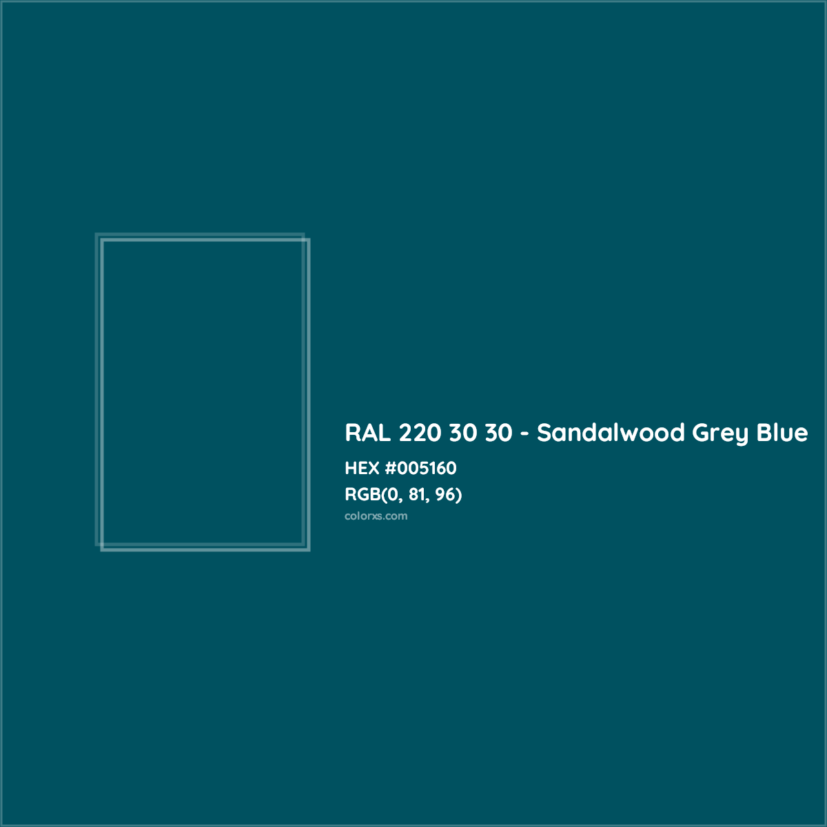 HEX #005160 RAL 220 30 30 - Sandalwood Grey Blue CMS RAL Design - Color Code