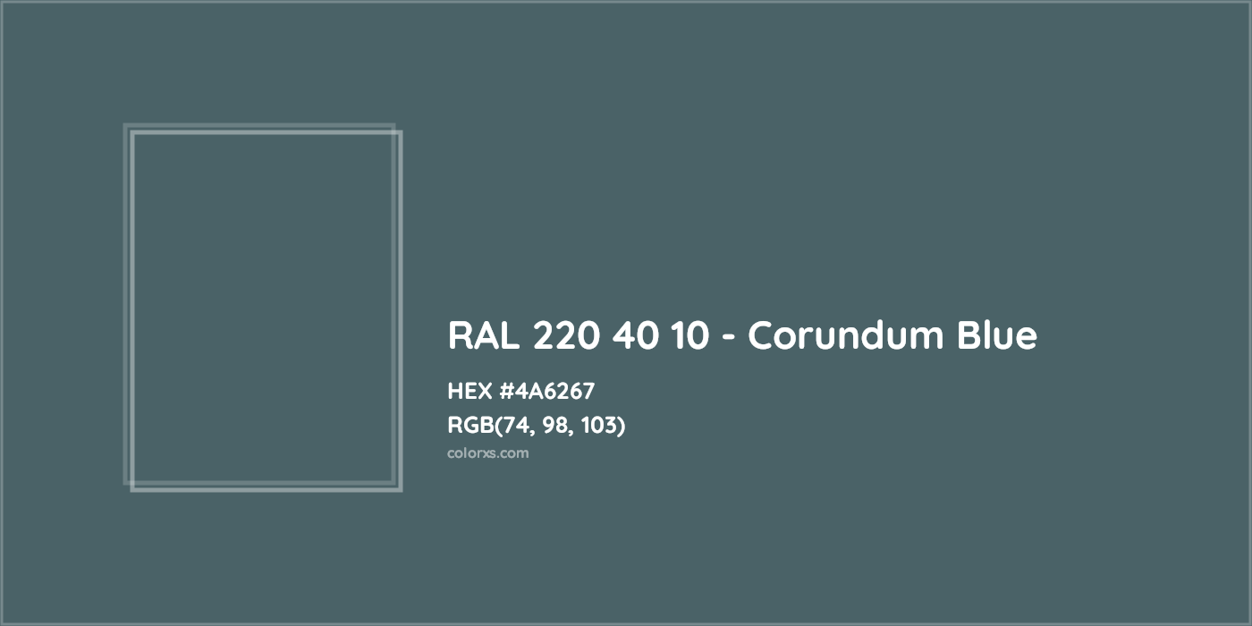 HEX #4A6267 RAL 220 40 10 - Corundum Blue CMS RAL Design - Color Code