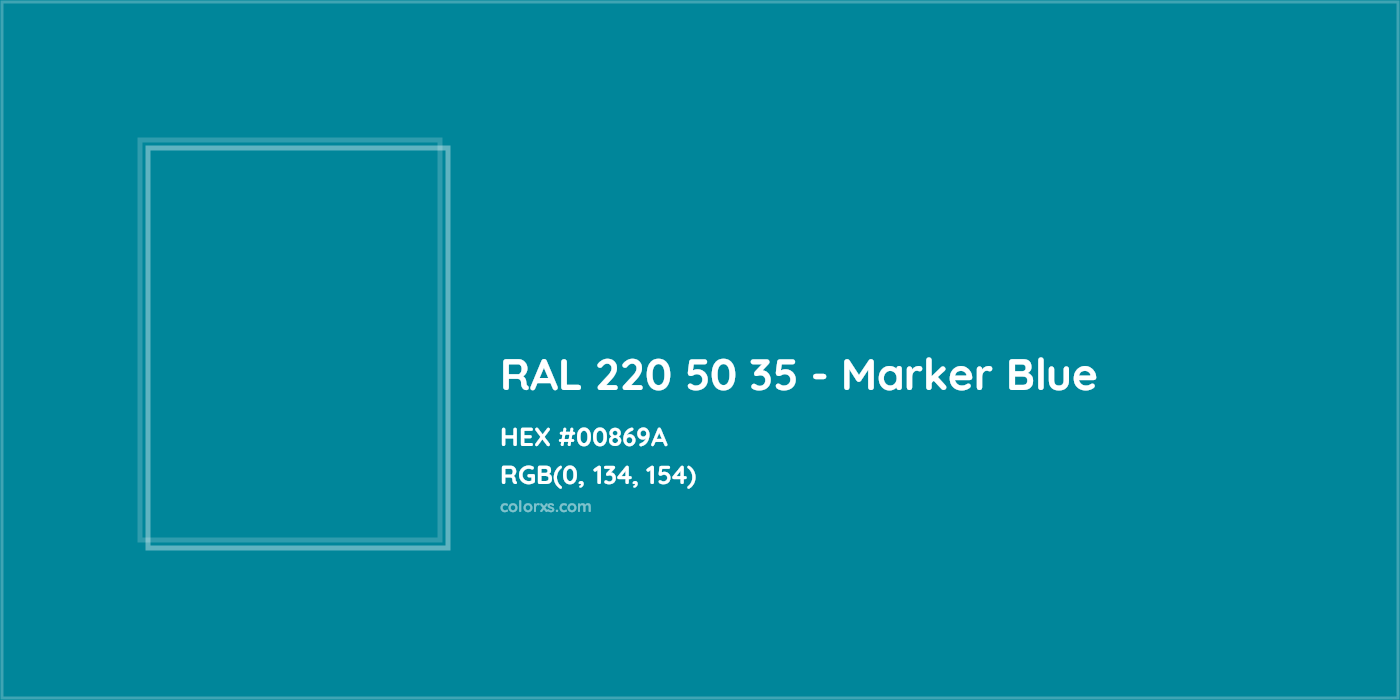 HEX #00869A RAL 220 50 35 - Marker Blue CMS RAL Design - Color Code