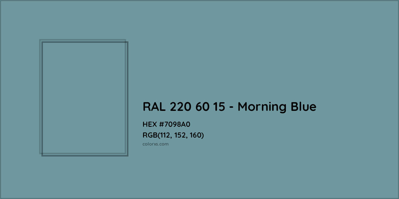 HEX #7098A0 RAL 220 60 15 - Morning Blue CMS RAL Design - Color Code