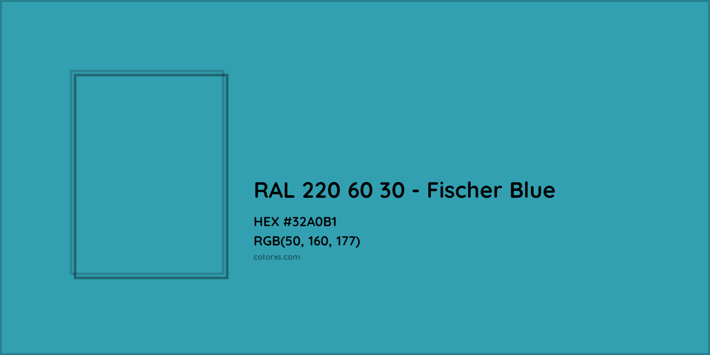 HEX #32A0B1 RAL 220 60 30 - Fischer Blue CMS RAL Design - Color Code