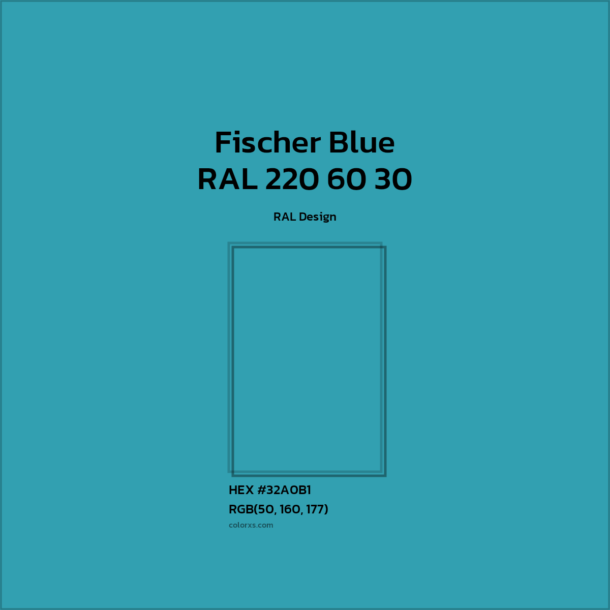 HEX #32A0B1 RAL 220 60 30 - Fischer Blue CMS RAL Design - Color Code