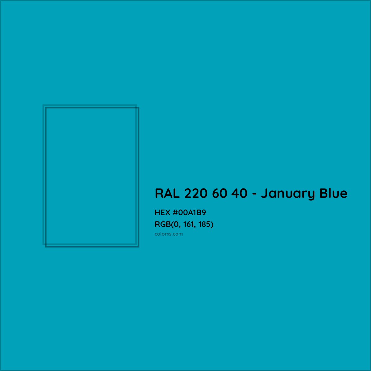 HEX #00A1B9 RAL 220 60 40 - January Blue CMS RAL Design - Color Code