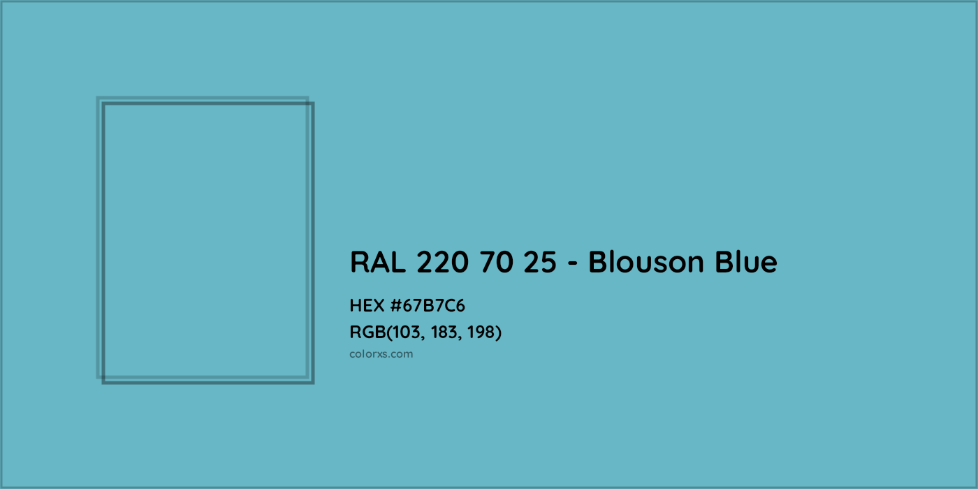 HEX #67B7C6 RAL 220 70 25 - Blouson Blue CMS RAL Design - Color Code