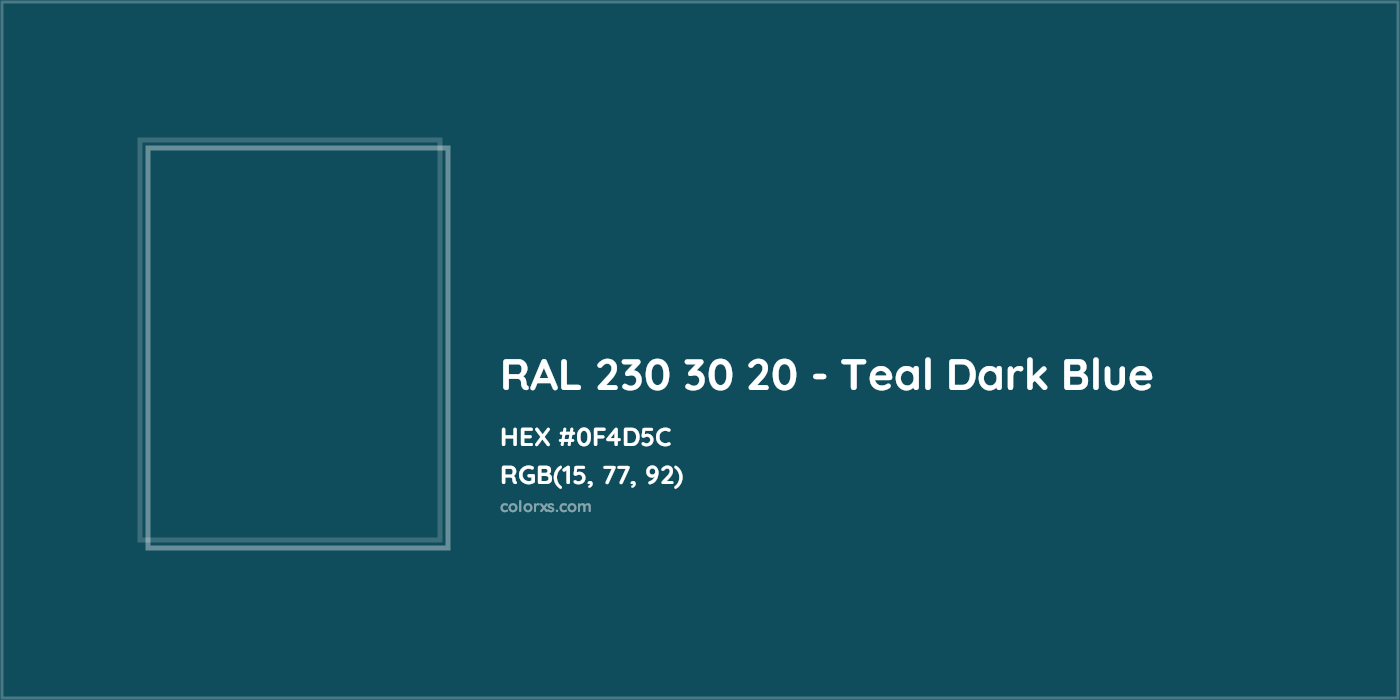HEX #0F4D5C RAL 230 30 20 - Teal Dark Blue CMS RAL Design - Color Code