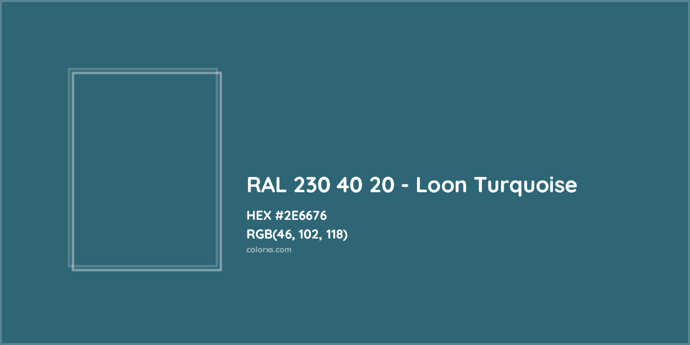HEX #2E6676 RAL 230 40 20 - Loon Turquoise CMS RAL Design - Color Code