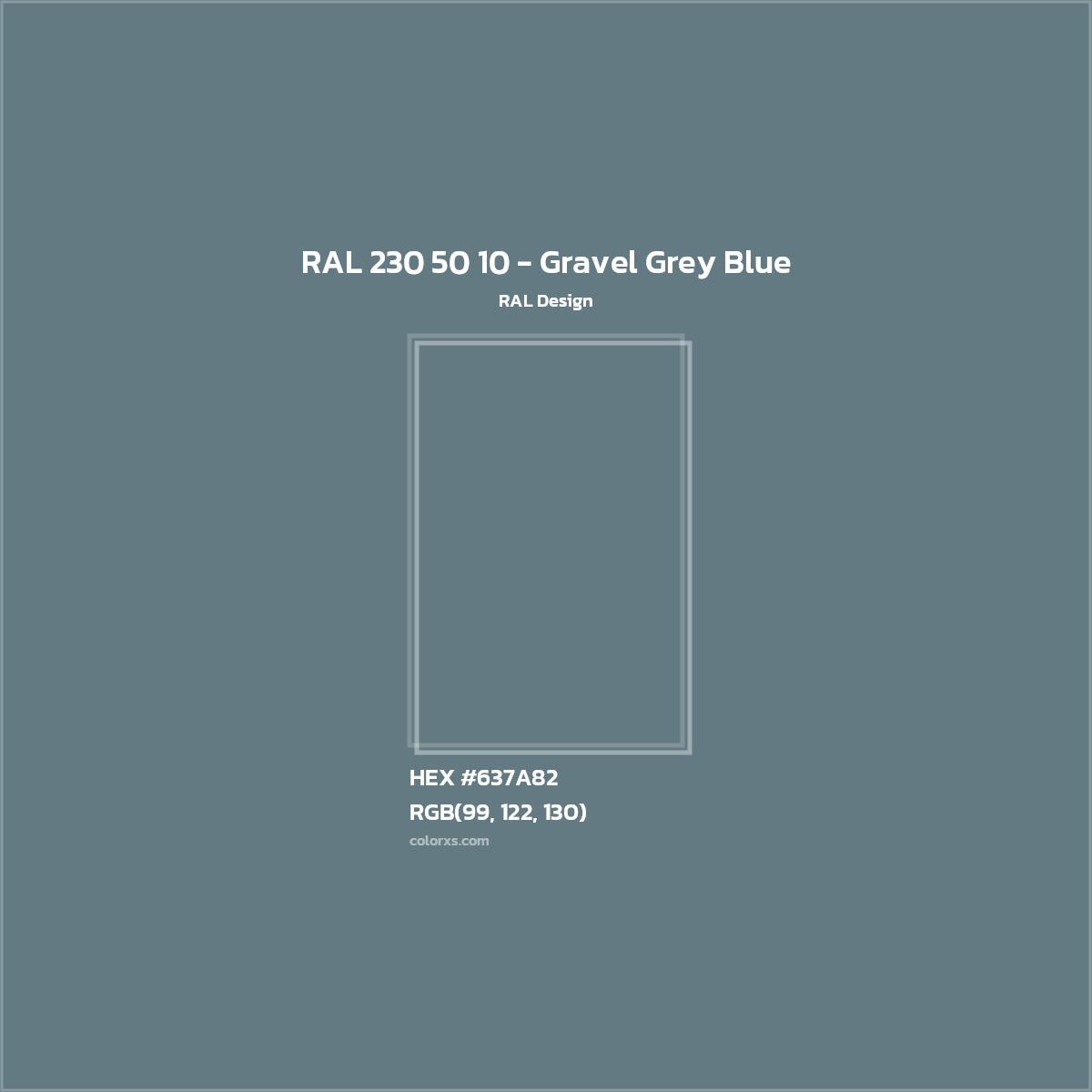 HEX #637A82 RAL 230 50 10 - Gravel Grey Blue CMS RAL Design - Color Code