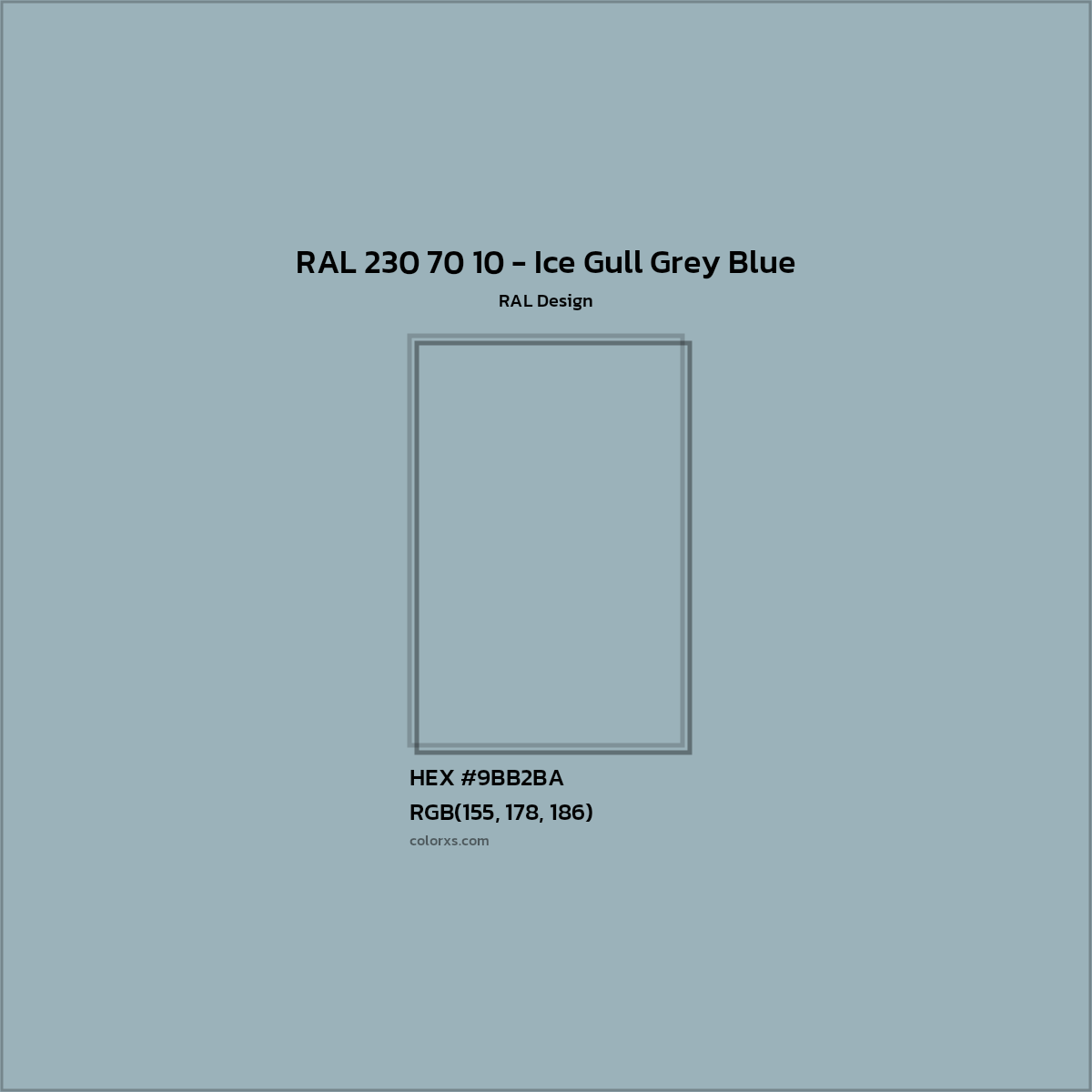 HEX #9BB2BA RAL 230 70 10 - Ice Gull Grey Blue CMS RAL Design - Color Code