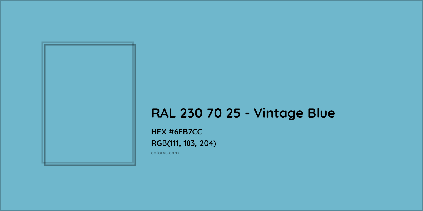 HEX #6FB7CC RAL 230 70 25 - Vintage Blue CMS RAL Design - Color Code