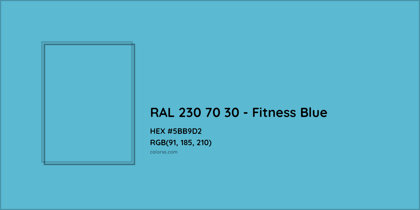 HEX #5BB9D2 RAL 230 70 30 - Fitness Blue CMS RAL Design - Color Code