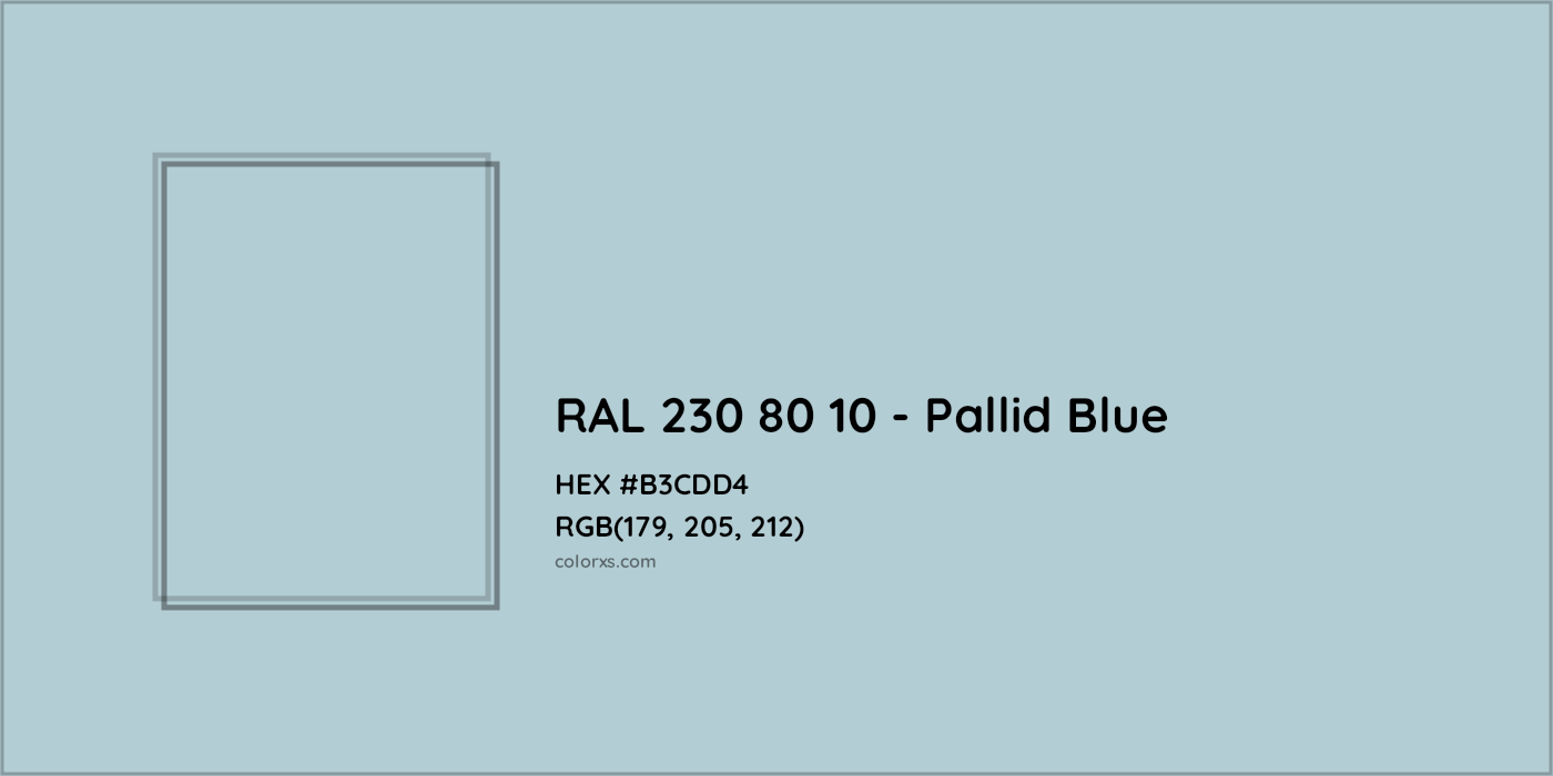 HEX #B3CDD4 RAL 230 80 10 - Pallid Blue CMS RAL Design - Color Code