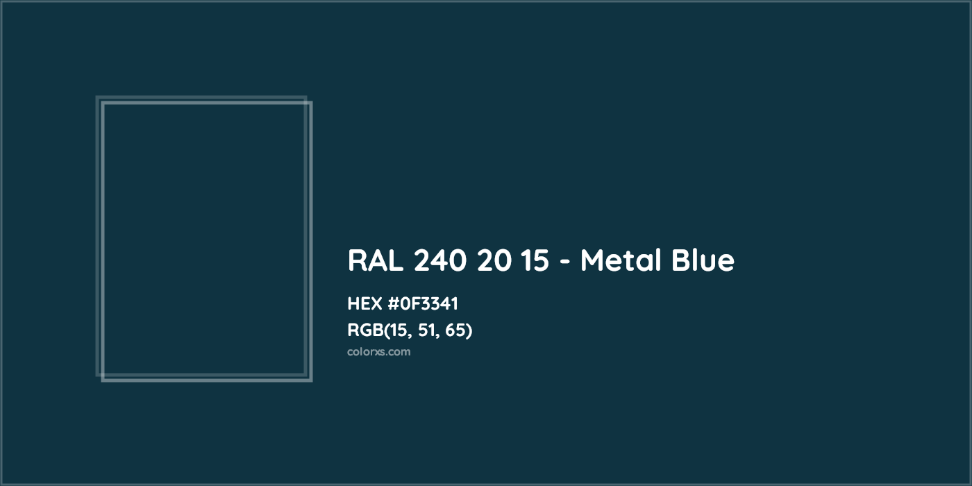 HEX #0F3341 RAL 240 20 15 - Metal Blue CMS RAL Design - Color Code
