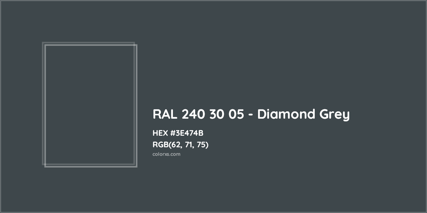 HEX #3E474B RAL 240 30 05 - Diamond Grey CMS RAL Design - Color Code