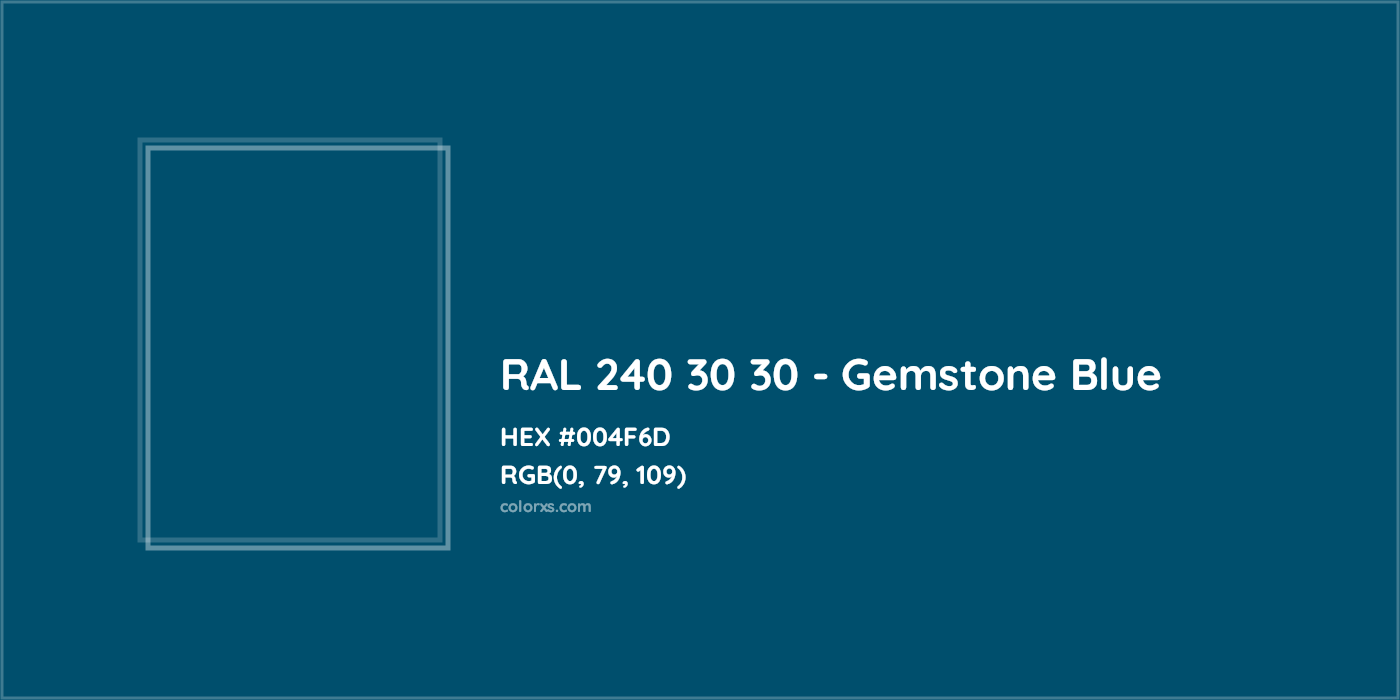 HEX #004F6D RAL 240 30 30 - Gemstone Blue CMS RAL Design - Color Code