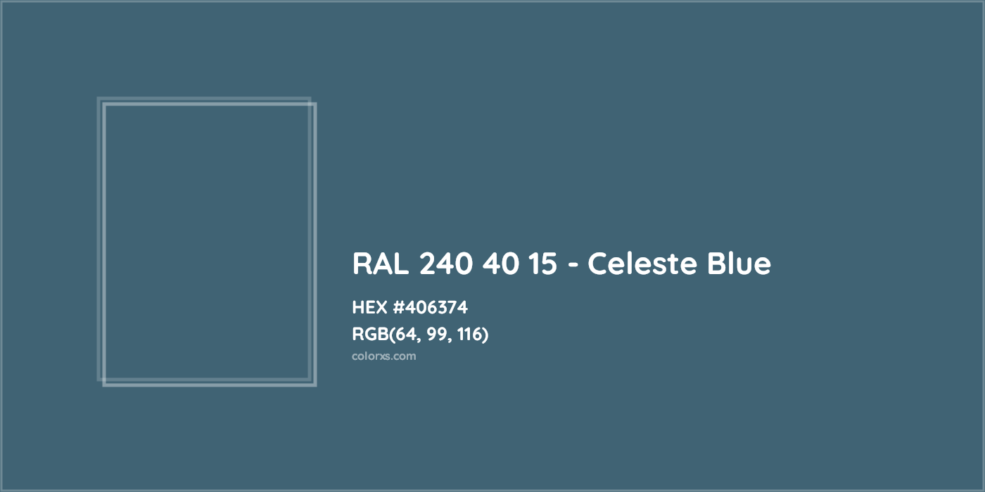 HEX #406374 RAL 240 40 15 - Celeste Blue CMS RAL Design - Color Code